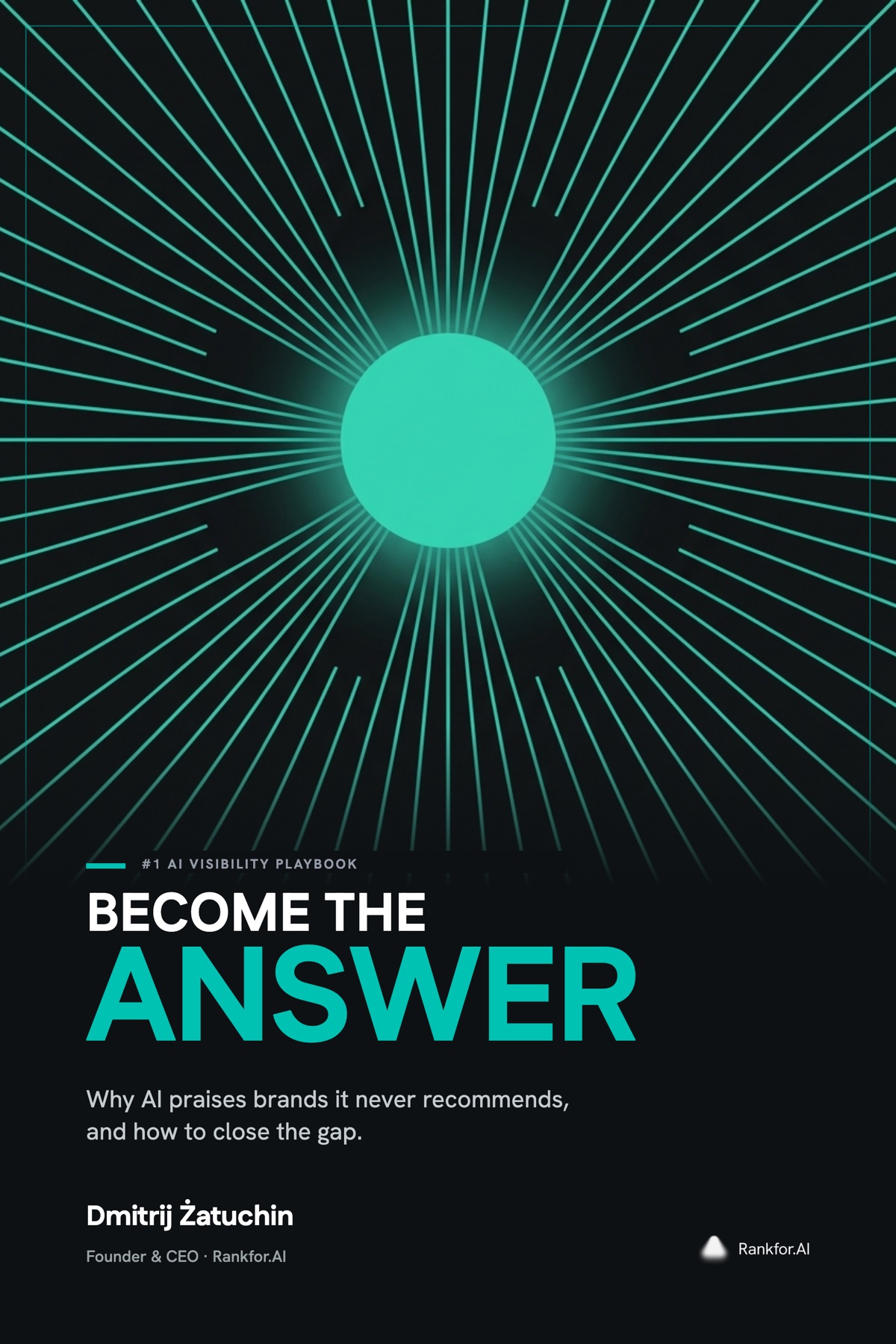 Cover of Become the Answer: The AI Visibility Playbook, by Dmitrij Żatuchin.